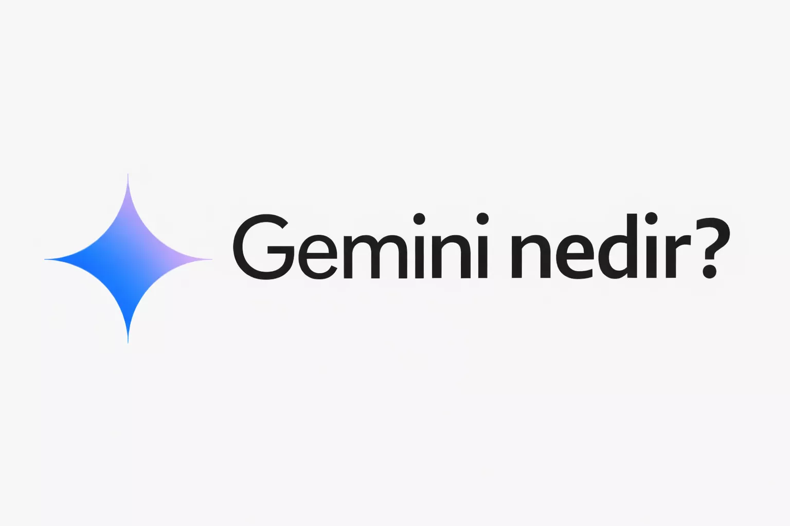 Gemini Nedir?